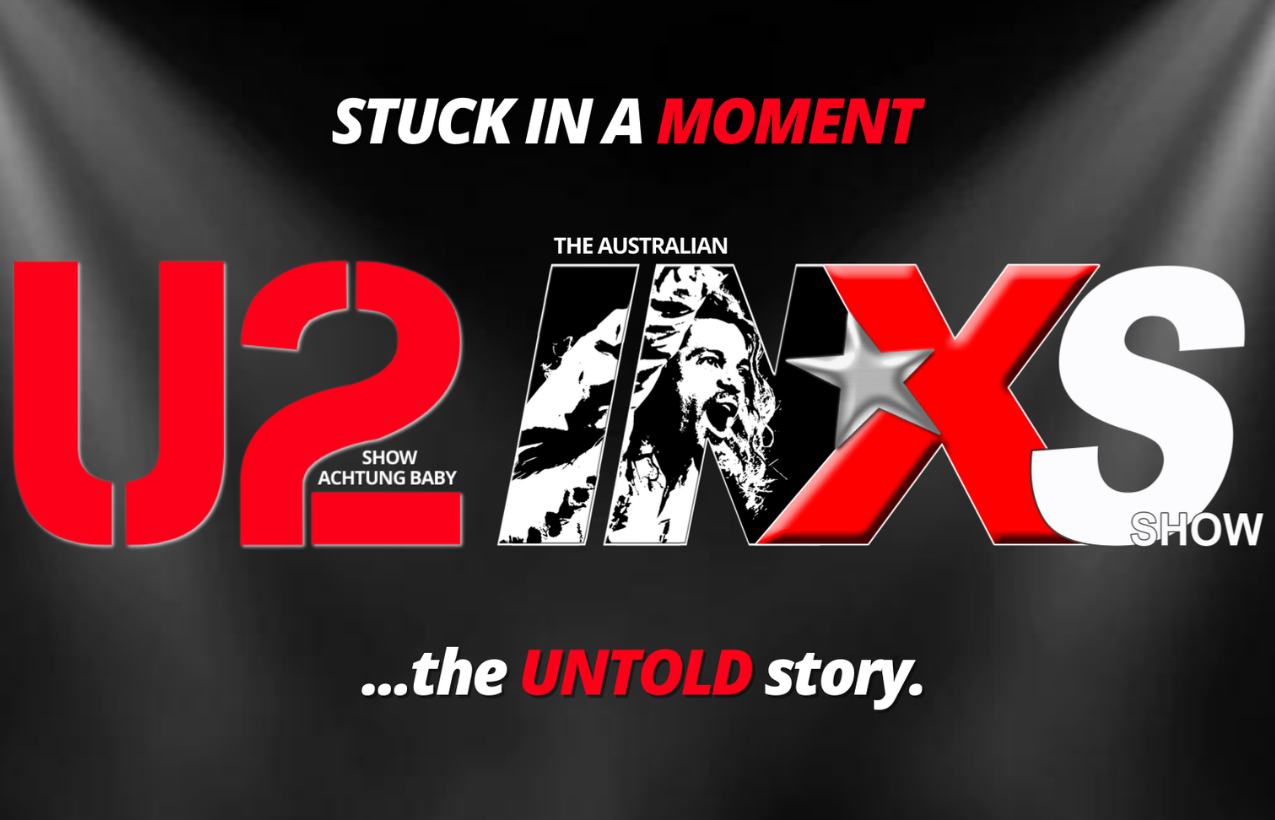 Stuck In a Moment – The U2 & INXS Story