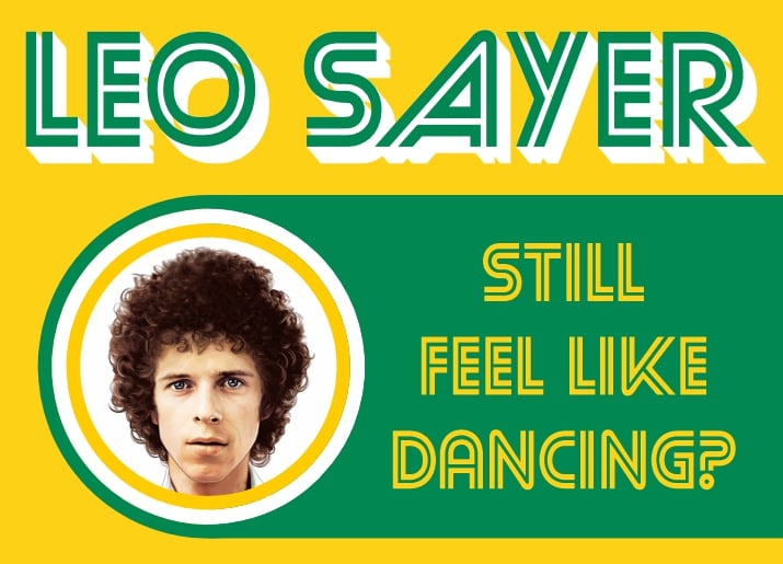 Leo Sayer – Still Feel Like Dancing?
