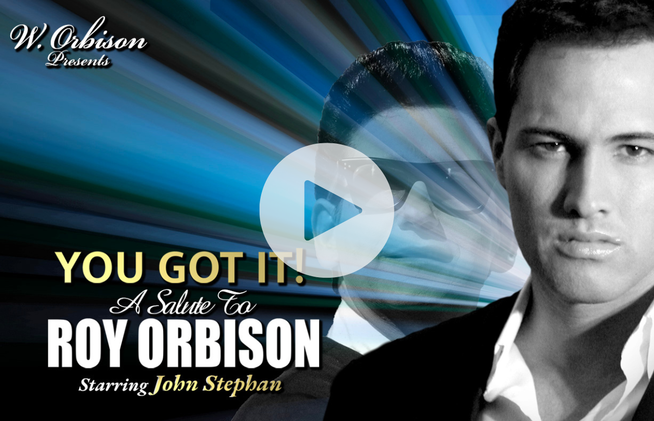 You Got it! A Salute to Roy Orbison