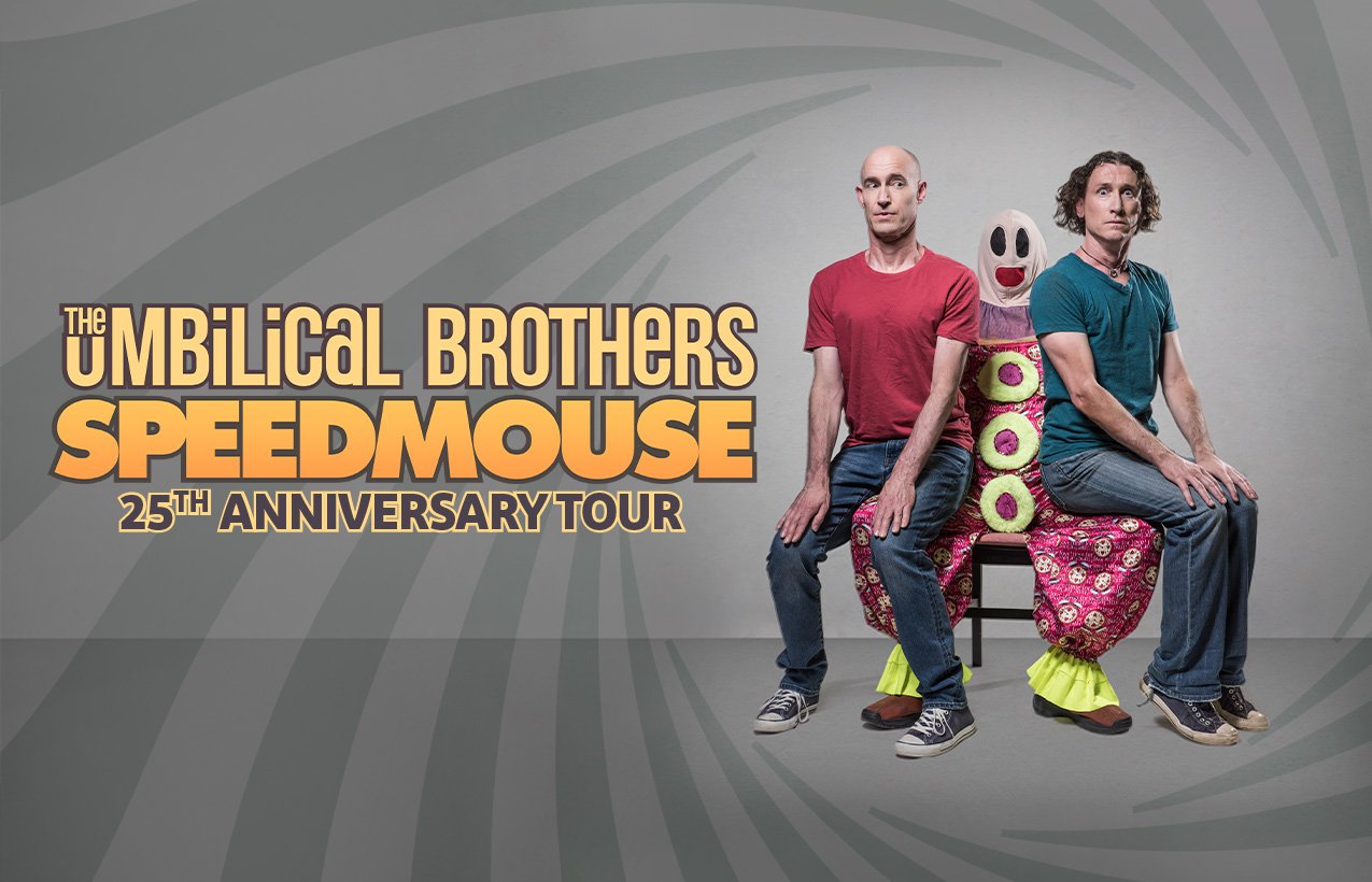 The Umbilical Brothers – Speedmouse